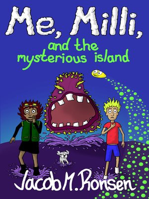 cover image of Me, Milli, and the mysterious island